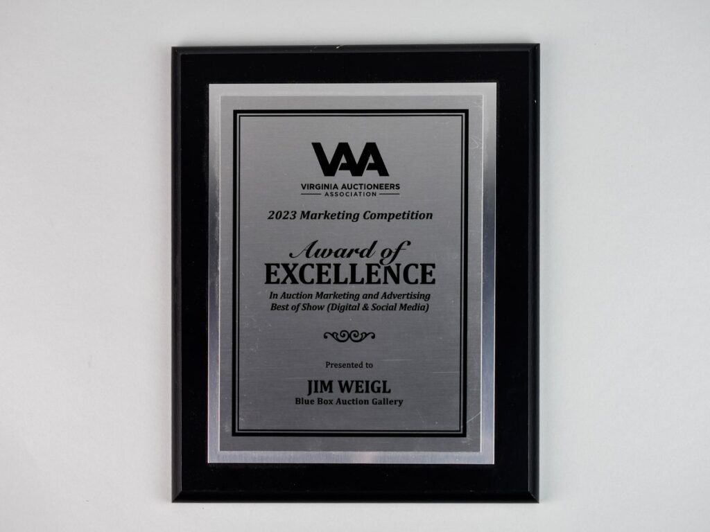 Virginia Auctioneers Association 2023 Marketing Competition plaque: Award of Excellence in Auction Marketing and Advertising, Best of Show (Digital & Social Media), presented to Jim Weigl, Blue Box Auction Gallery