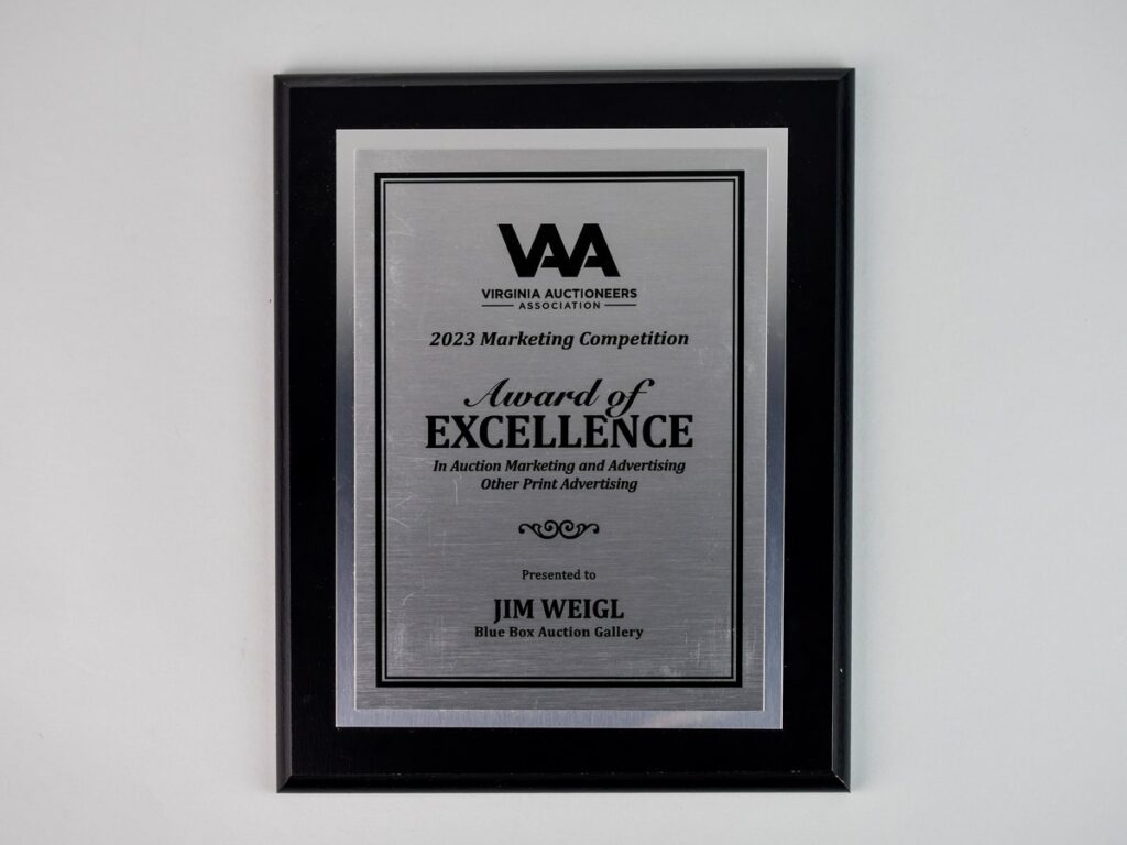 Virginia Auctioneers Association 2023 Marketing Competition plaque: Award of Excellence in Auction Marketing and Advertising, Other Print Advertising, presented to Jim Weigl, Blue Box Auction Gallery